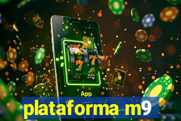 plataforma m9